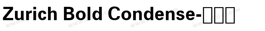 Zurich Bold Condense字体转换